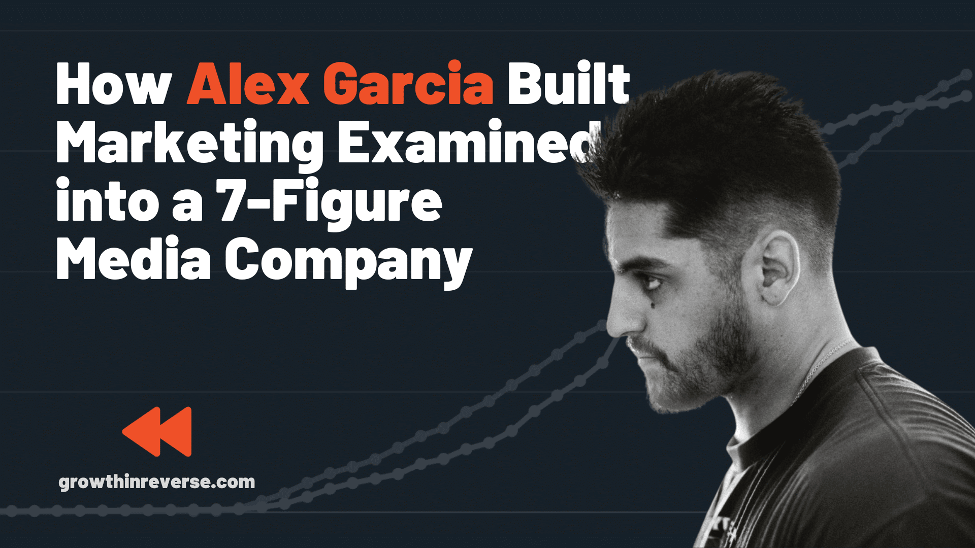 alex garcia growth