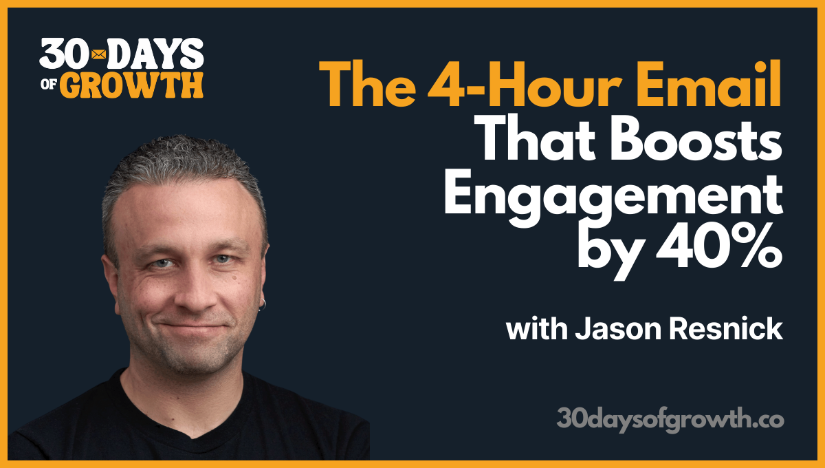 jason resnick's 4 hour email strategy